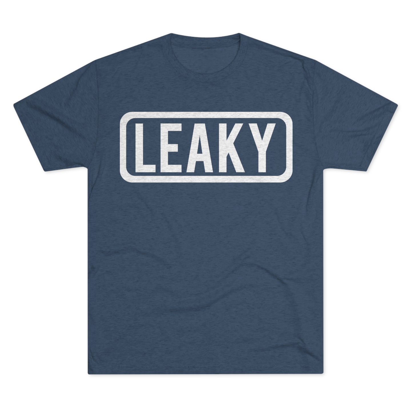 LEAKY Tri-Blend Crew Tee