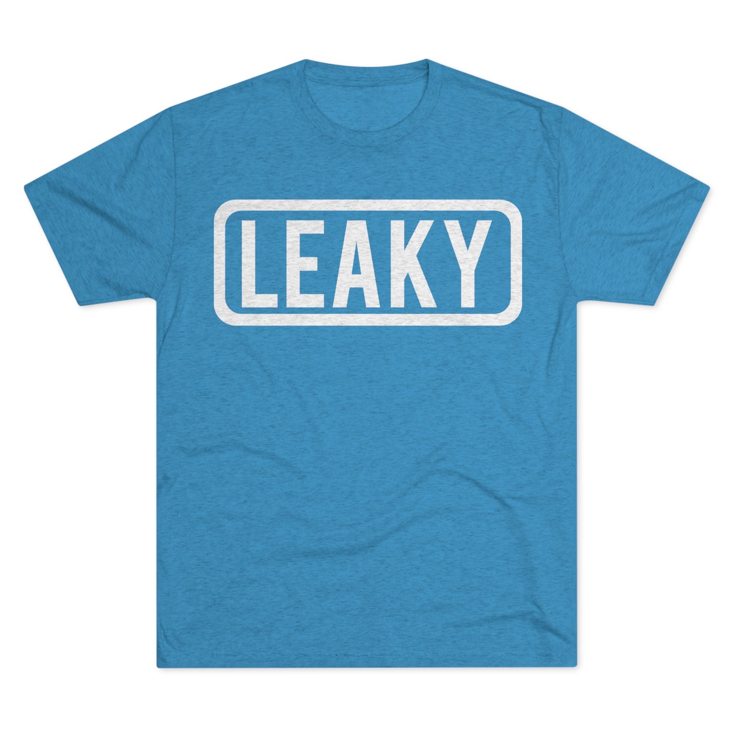 LEAKY Tri-Blend Crew Tee